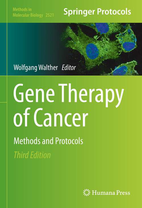 Book cover of Gene Therapy of Cancer: Methods and Protocols (3rd ed. 2022) (Methods in Molecular Biology #2521)