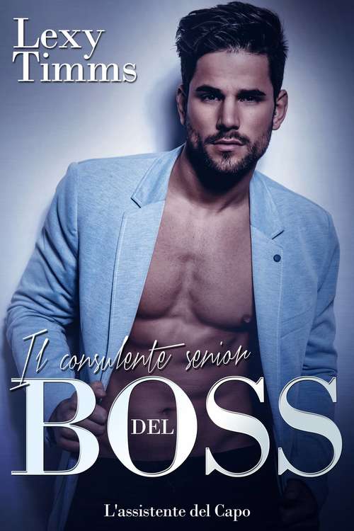 Book cover of Il consulente senior del Boss