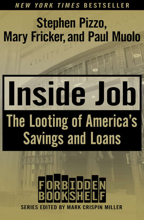Book cover of Inside Job: The Looting of America's Savings and Loans (Forbidden Bookshelf #16)