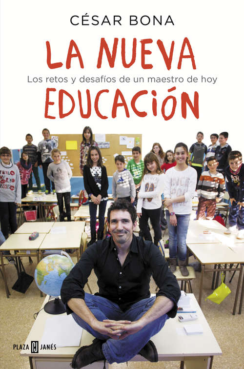 Book cover of La nueva educación: Los retos y desafíos de un maestro de hoy