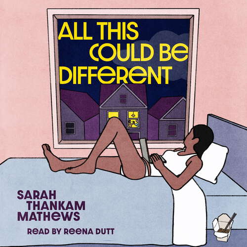 Book cover of All This Could Be Different: Finalist for the 2022 National Book Award for Fiction
