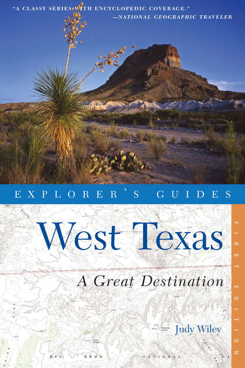 Book cover of Explorer's Guide West Texas: A Great Destination