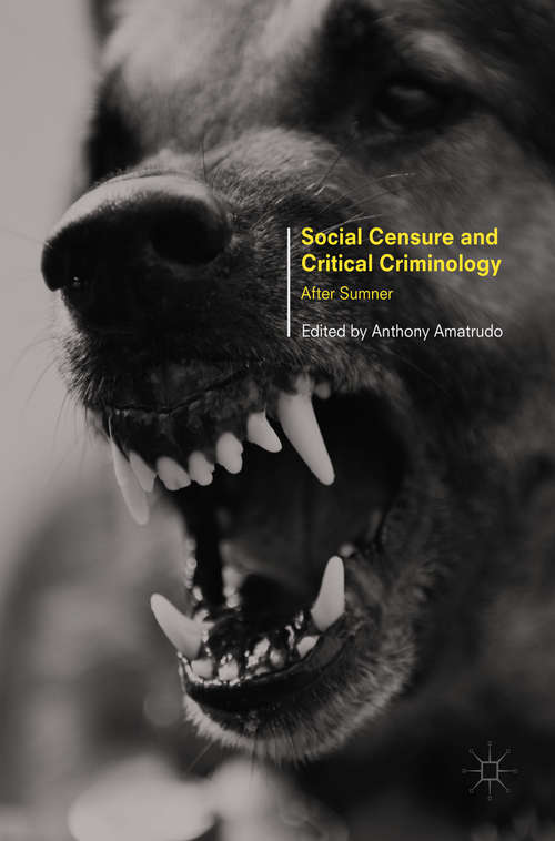 Book cover of Social Censure and Critical Criminology: After Sumner (1st ed. 2017)