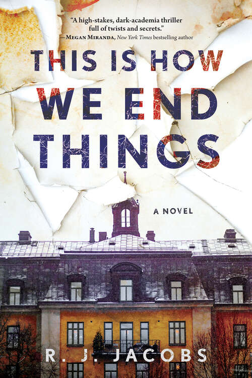 Book cover of This is How We End Things: A Novel