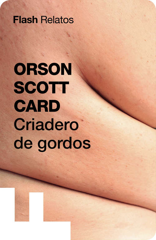 Book cover of Criadero de gordos (Flash Relatos: Volumen)