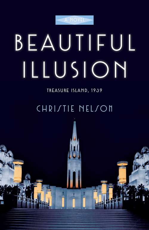 Book cover of Beautiful Illusion: A Novel