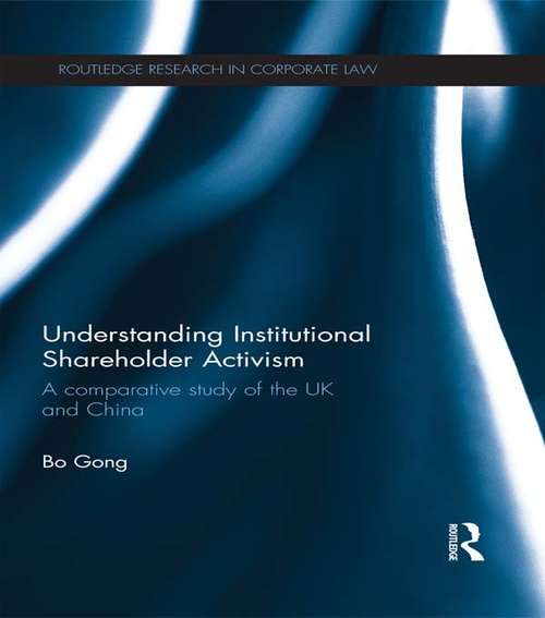 Book cover of Understanding Institutional Shareholder Activism: A Comparative Study of the UK and China (Routledge Research in Corporate Law)