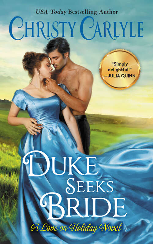 Book cover of Duke Seeks Bride: A Novel (Love on Holiday #3)