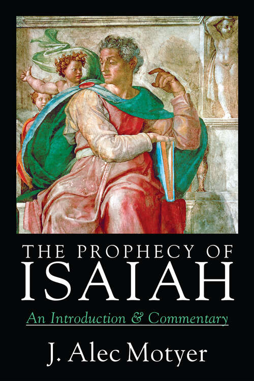 Book cover of The Prophecy of Isaiah: An Introduction  Commentary