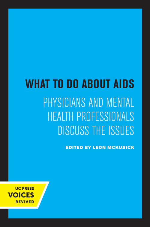 Book cover of What to Do about AIDS: Physicians and Mental Health Professionals Discuss the Issues