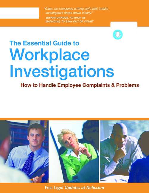 Book cover of Essential Guide to Workplace Investigations, The: A Step-By-Step Guide to Handling Employee Complaints & Problems