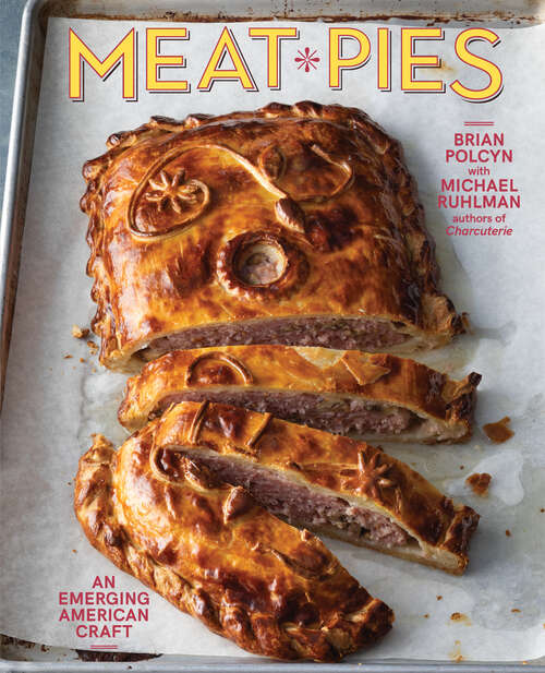 Book cover of Meat Pies: An Emerging American Craft