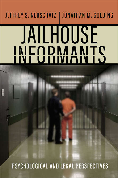 Book cover of Jailhouse Informants: Psychological and Legal Perspectives (Psychology and Crime)