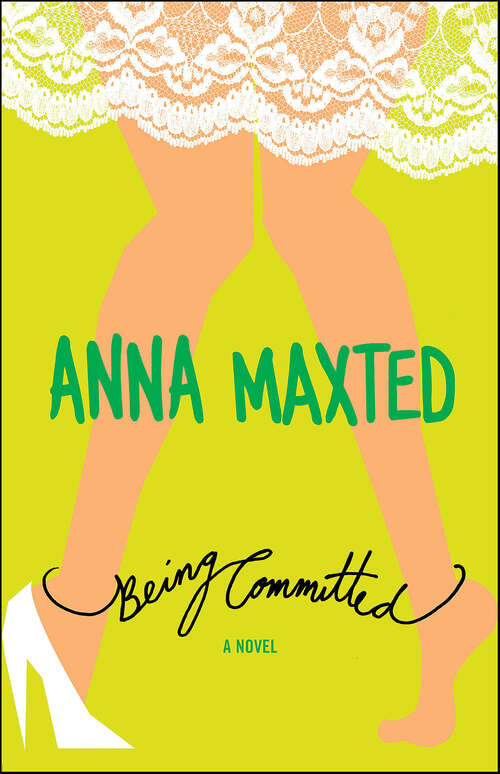 Book cover of Being Committed: A Novel