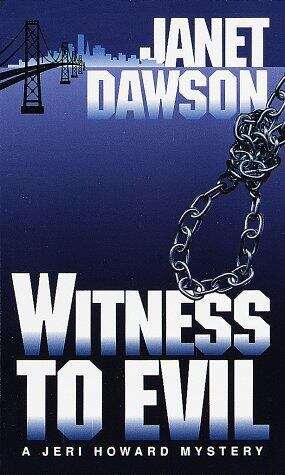 Book cover of Witness to Evil (Jeri Howard #7)