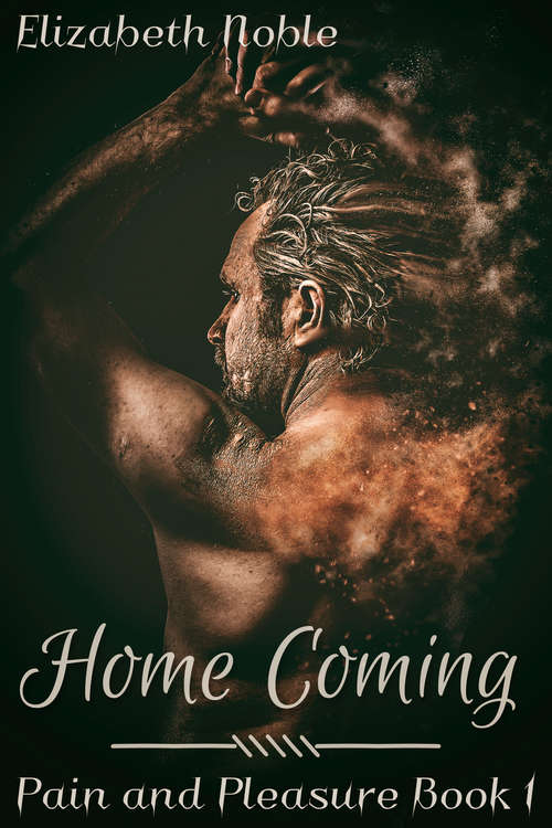 Book cover of Home Coming (Pain and Pleasure #1)