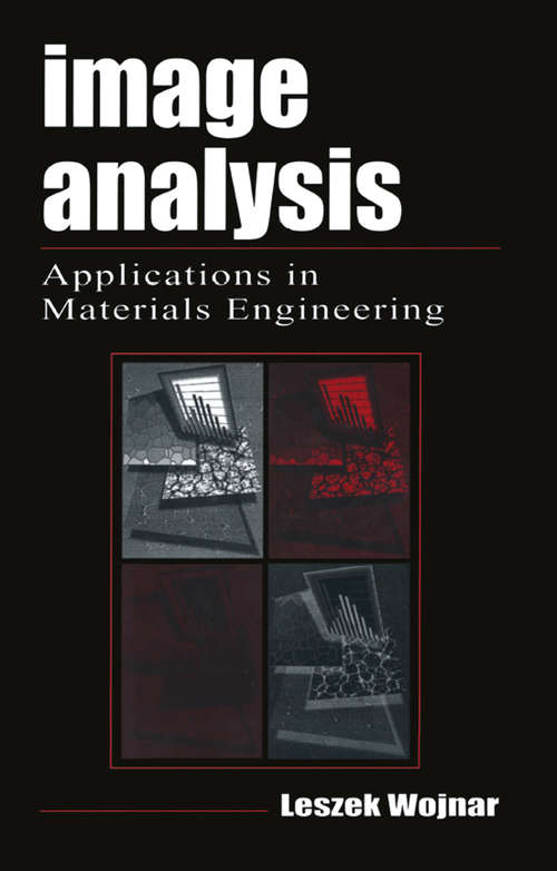 Book cover of Image Analysis: Applications in Materials Engineering (1) (Materials Science & Technology)