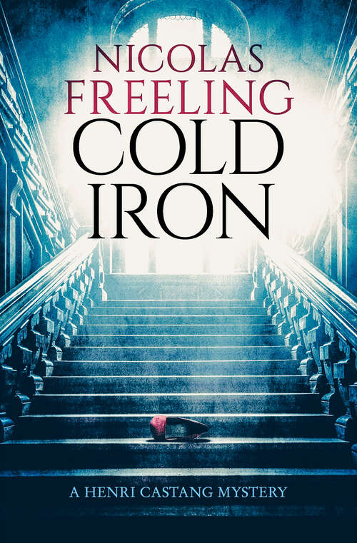 Book cover of Cold Iron (The Henri Castang Mysteries)