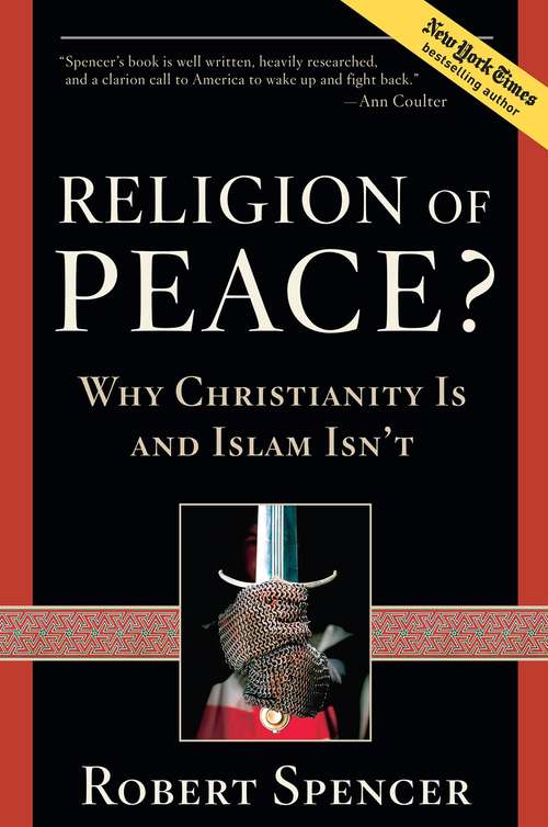 Book cover of A Religion of Peace?: Why Christianity Is and Islam Isn't
