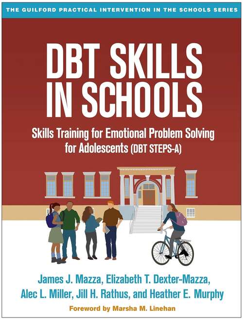 Book cover of DBT Skills In Schools: Skills Training For Emotional Problem Solving For Adolescents (DBT Steps-a) (Guilford Practical Intervention In The Schools Ser.)