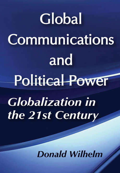 Book cover of Global Communications and Political Power