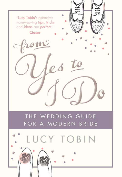 Book cover of From Yes to I Do: The Wedding Guide for a Modern Bride