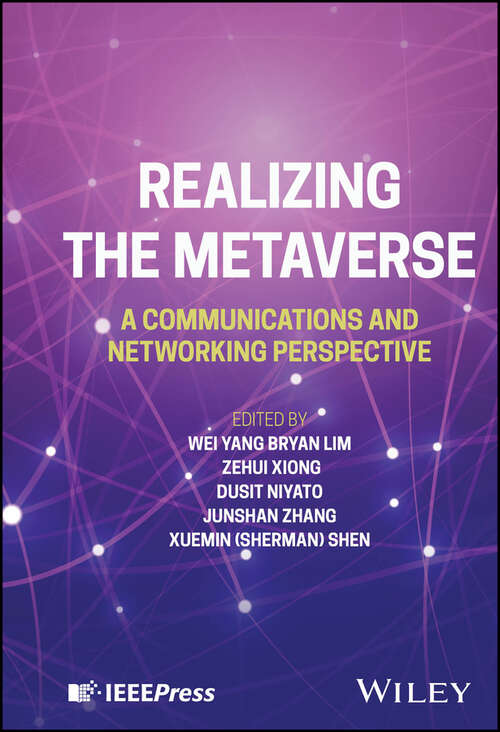 Book cover of Realizing the Metaverse: A Communications and Networking Perspective