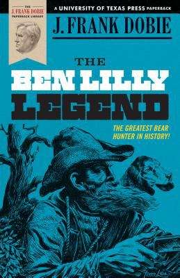 Book cover of The Ben Lilly Legend