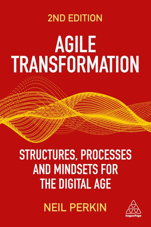 Book cover of Agile Transformation: Structures, Processes and Mindsets for the Digital Age (2)