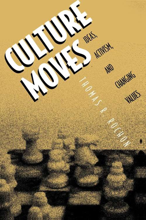 Book cover of Culture Moves: Ideas, Activism, and Changing Values