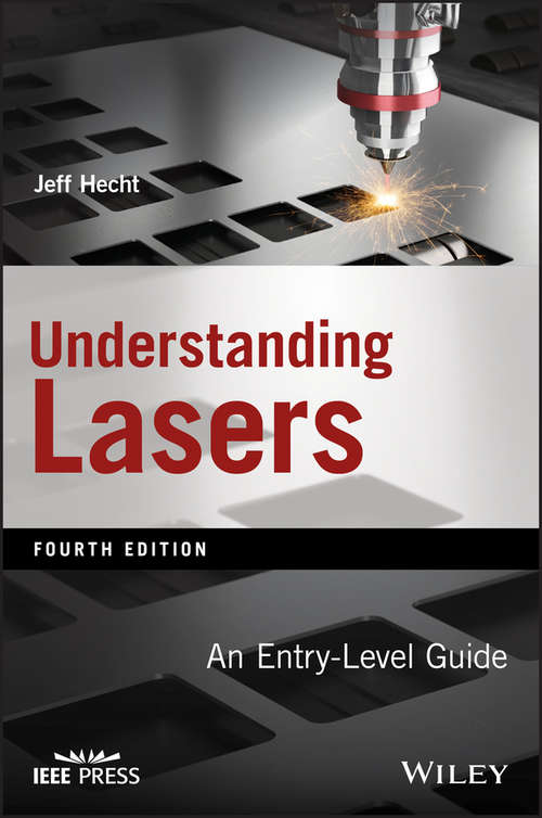 Book cover of Understanding Lasers: An Entry-Level Guide (Ieee Press Understanding Science And Technology Ser.: Vol. 1)