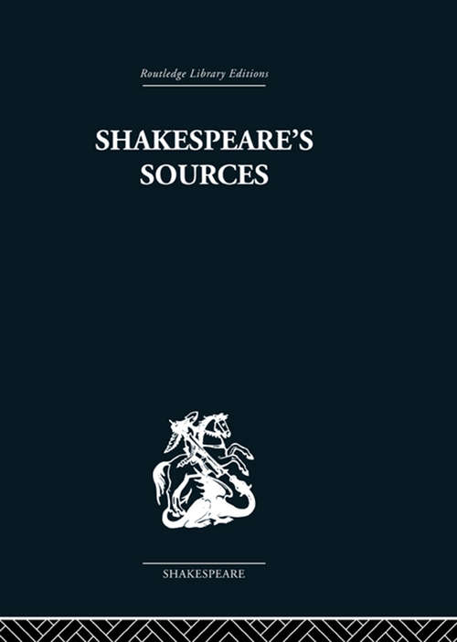 Book cover of Shakespeare's Sources: Comedies and Tragedies