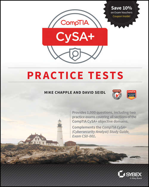 Book cover of CompTIA CySA+ Practice Tests: Exam CS0-001