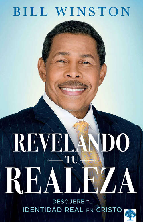 Book cover of Revelando tu realeza: Descubre tu identidad real en Cristo