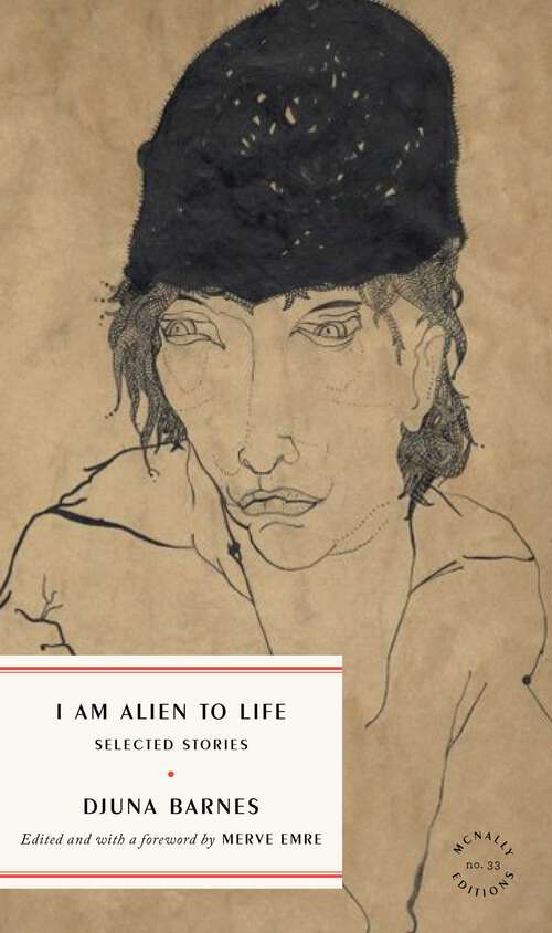 Book cover of I Am Alien to Life: Selected Stories (McNally Editions)