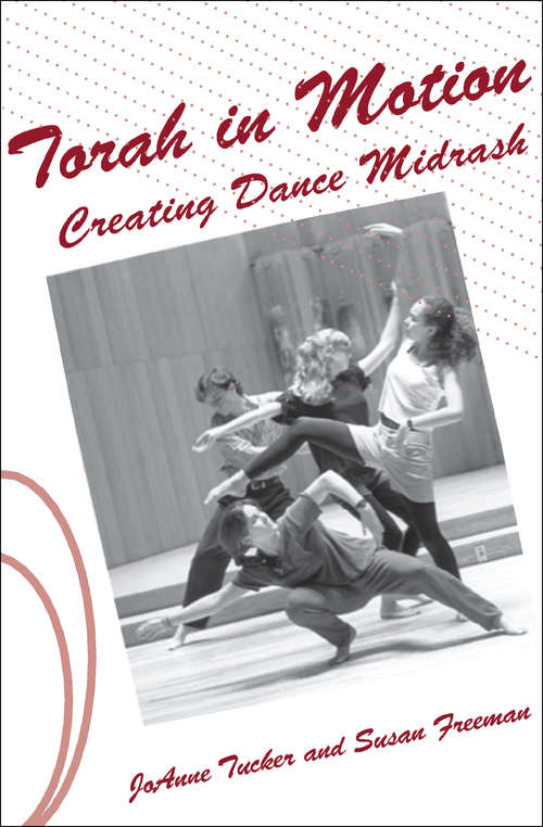 Book cover of Torah in Motion: Creating Dance Midrash