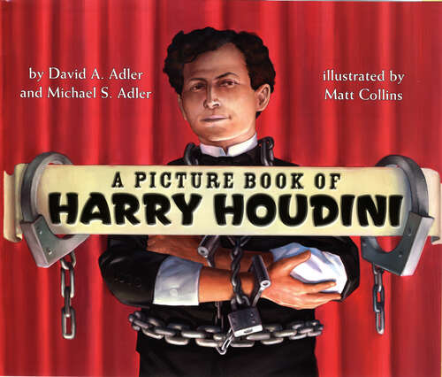 Book cover of A Picture Book of Harry Houdini (Picture Book Biography)