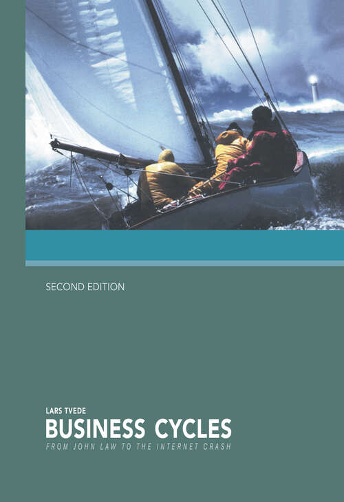 Book cover of Business Cycles: History, Theory And Investment Reality (2)