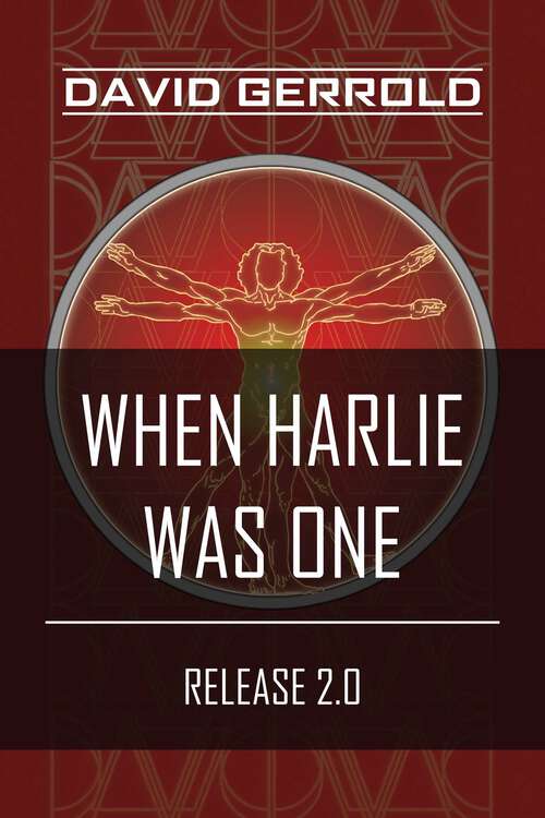 Book cover of When HARLIE Was One: Release 2.0