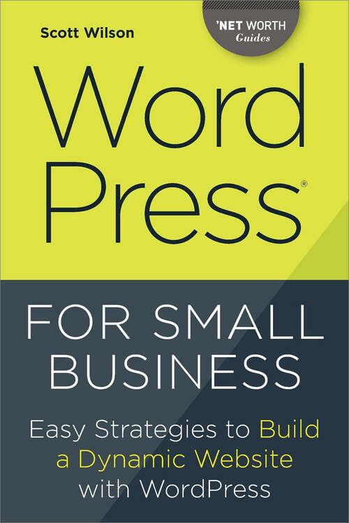 Book cover of WordPress for Small Business: Easy Strategies to Build a Dynamic Website with WordPress