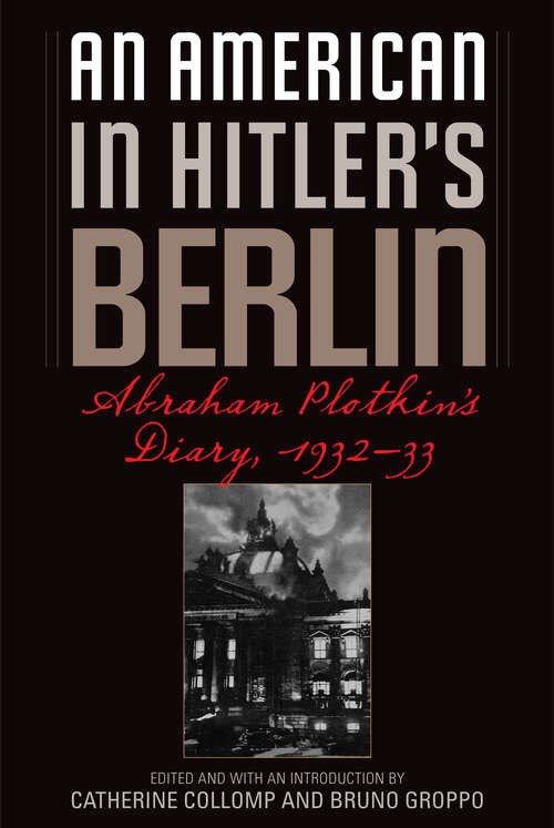 Book cover of An American in Hitler's Berlin: Abraham Plotkin's Diary, 1932-33