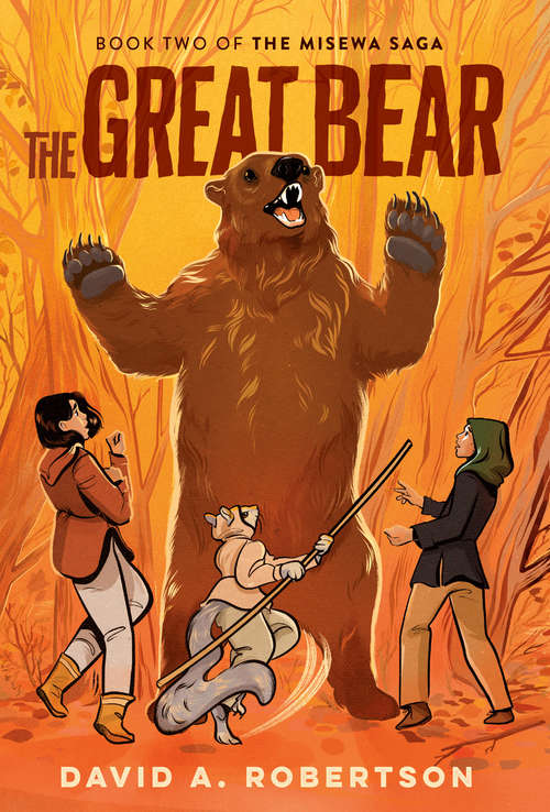 Book cover of The Great Bear: The Misewa Saga, Book Two (The Misewa Saga #2)