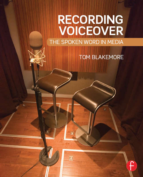 Book cover of Recording Voiceover: The Spoken Word in Media