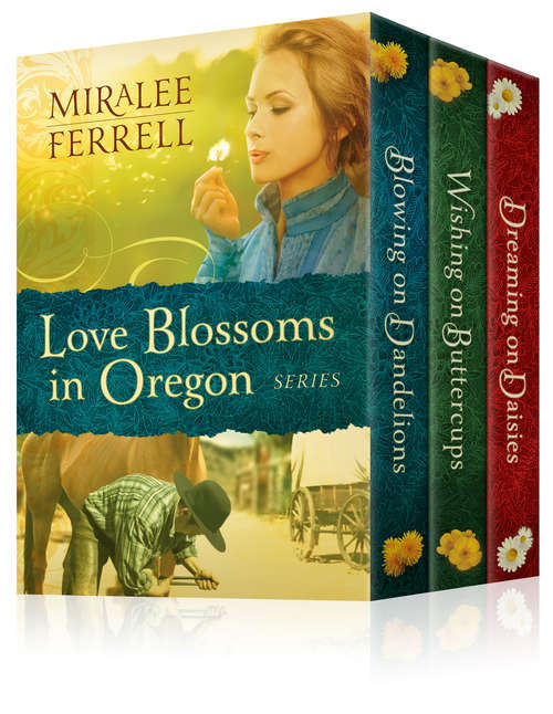 Book cover of The Love Blossoms in Oregon Series
