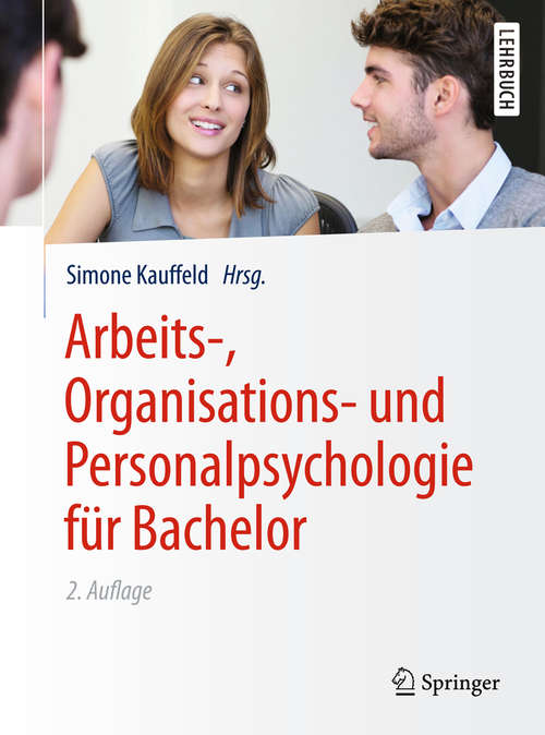Book cover of Arbeits-, Organisations- und Personalpsychologie für Bachelor (Springer-Lehrbuch)