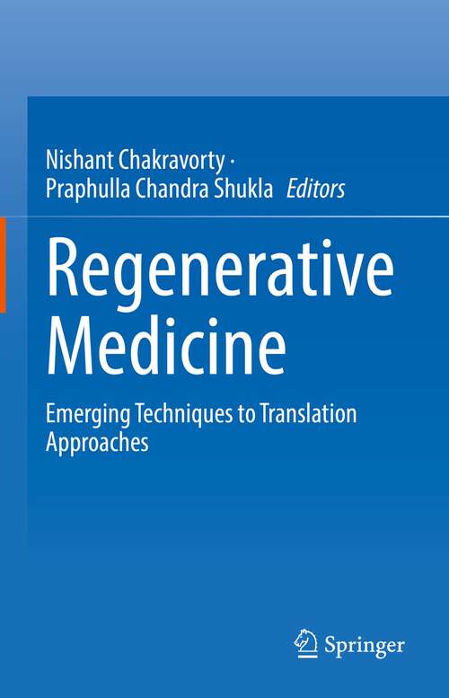 Book cover of Regenerative Medicine: Emerging Techniques to Translation Approaches (1st ed. 2023)