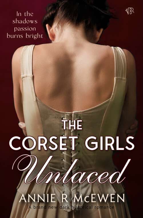 Book cover of The Corset Girls Unlaced