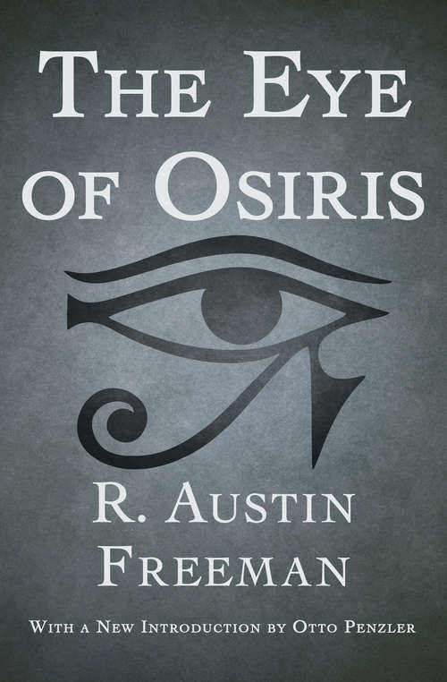 Book cover of The Eye of Osiris: A Detective Story (large Print Edition) (The Dr. Thorndyke Mysteries #3)