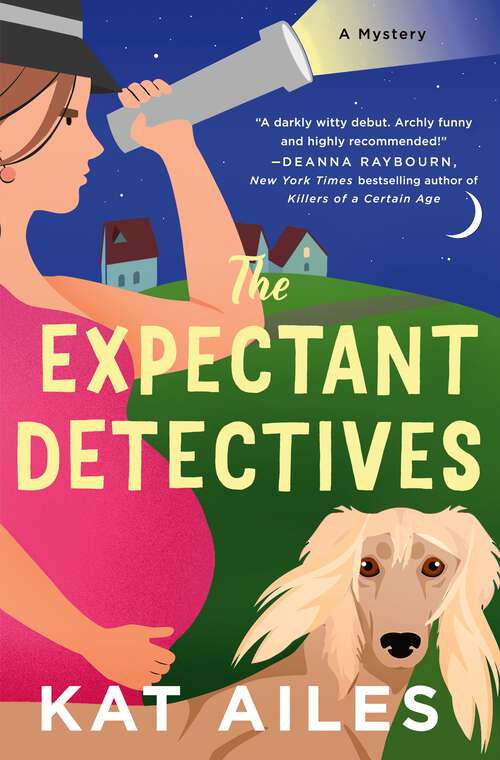 Book cover of The Expectant Detectives: A Mystery (Expectant Detectives Mystery #1)