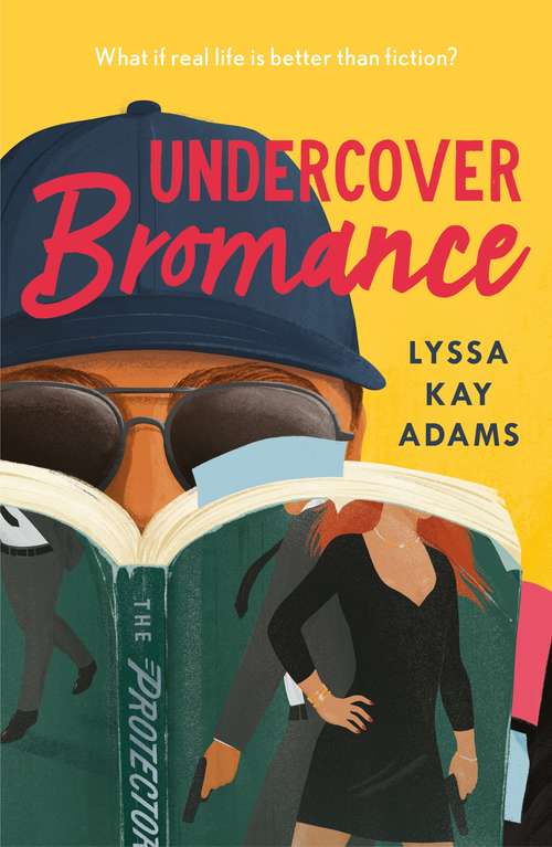 Book cover of Undercover Bromance: The most inventive, refreshing concept in rom-coms this year (Entertainment Weekly) (Bromance Book Club #2)